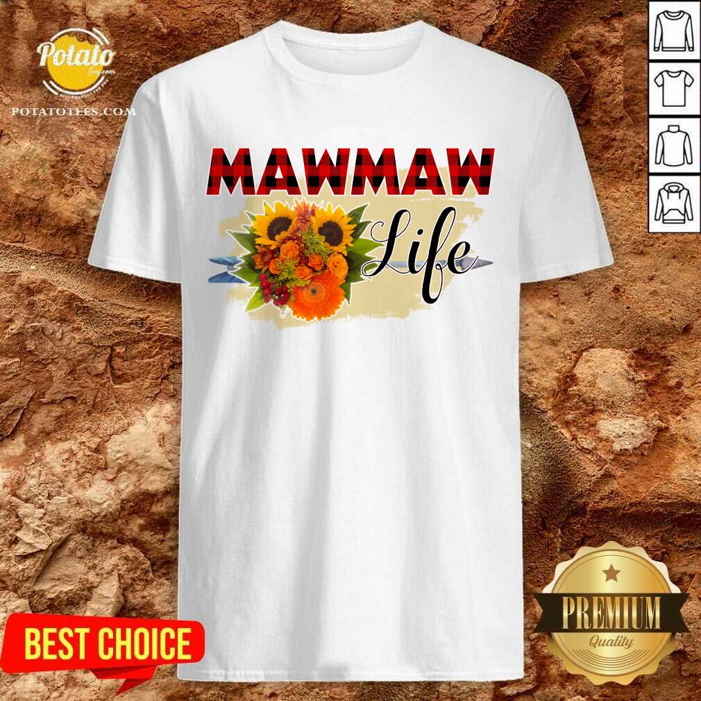 Top Mawmaw Life Flower Shirt