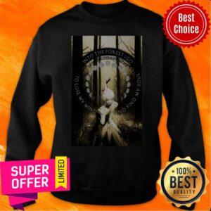 Alternative view of Girl Into The Forest I Go To Lose My Mind And Find My Soul Shirt