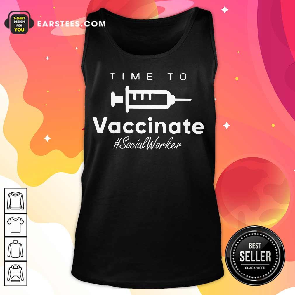 Funny Time To Vaccinate Social Worker Shirt - Image 2