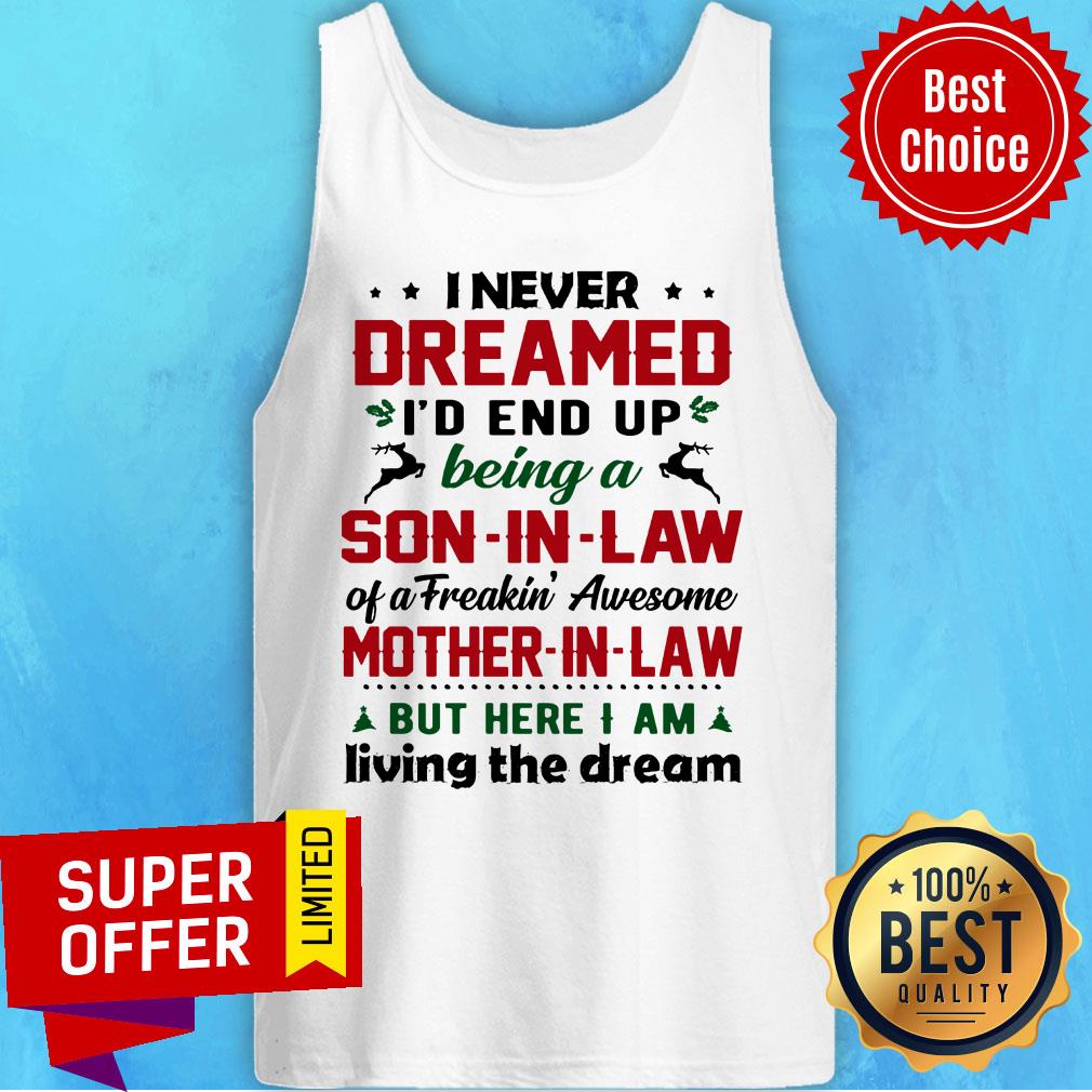 I Never Dreamed I'd End Up Being A Son-in-law Mother-in-law Shirt - Image 4