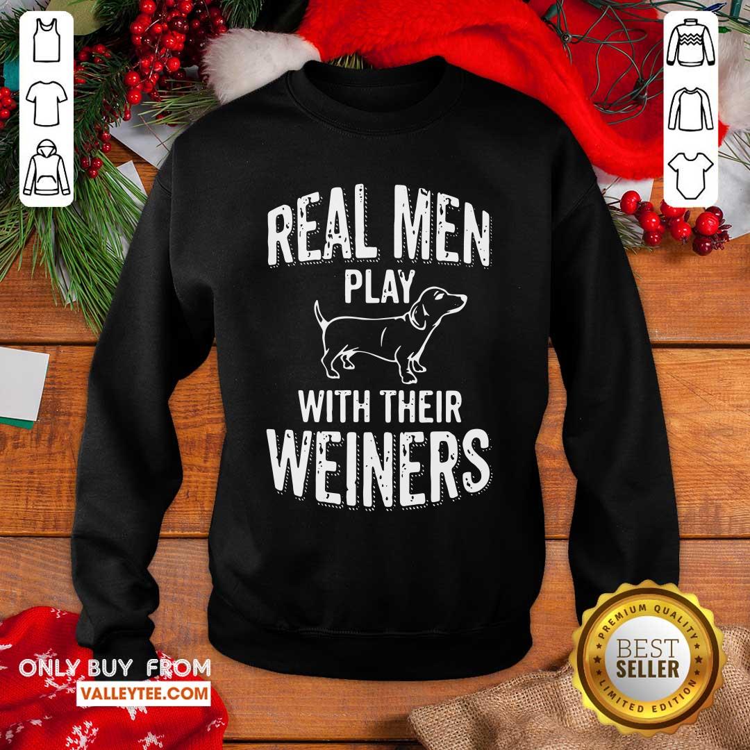 Premium Real Men Play With Their Weiners Shirt - Image 2