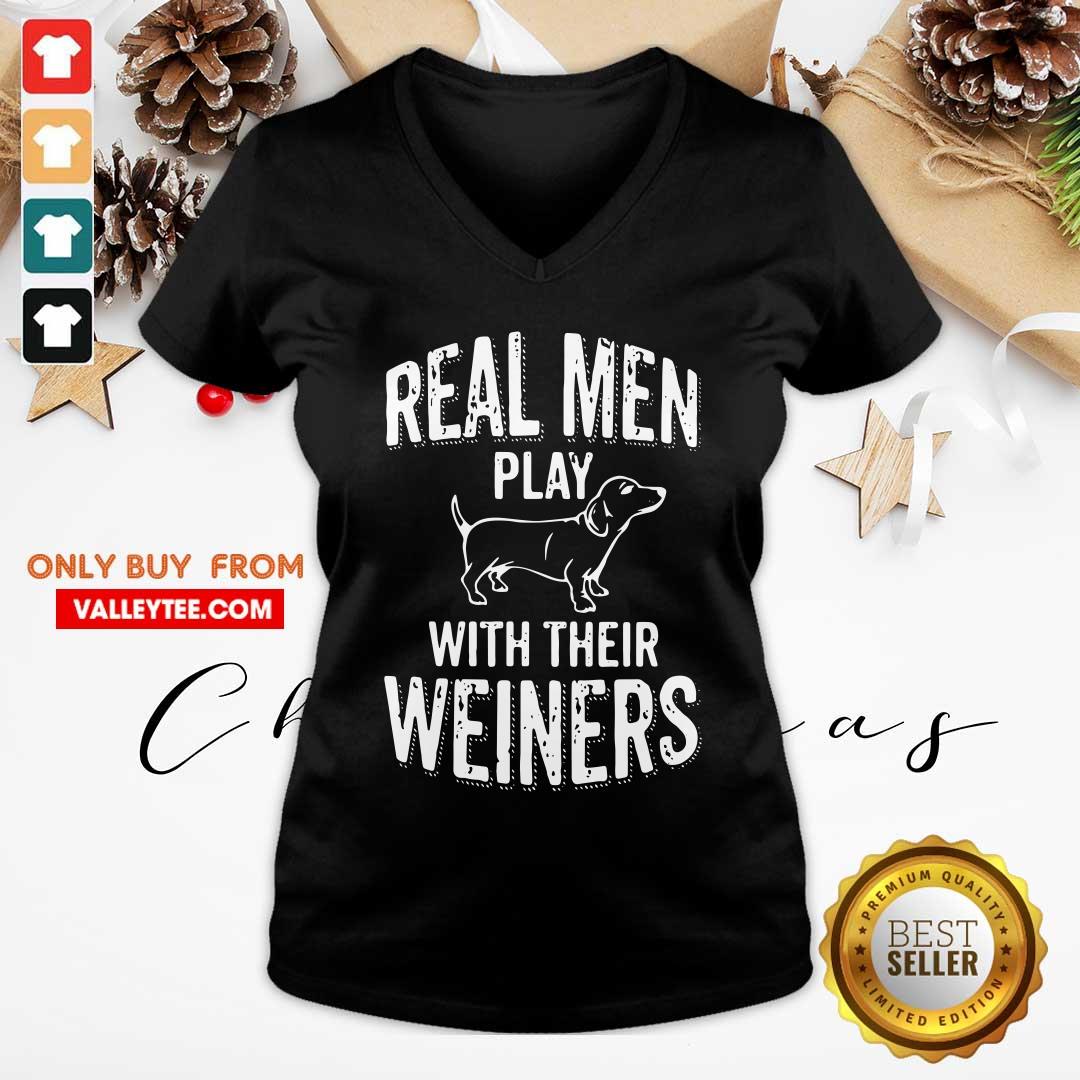 Premium Real Men Play With Their Weiners Shirt - Image 4