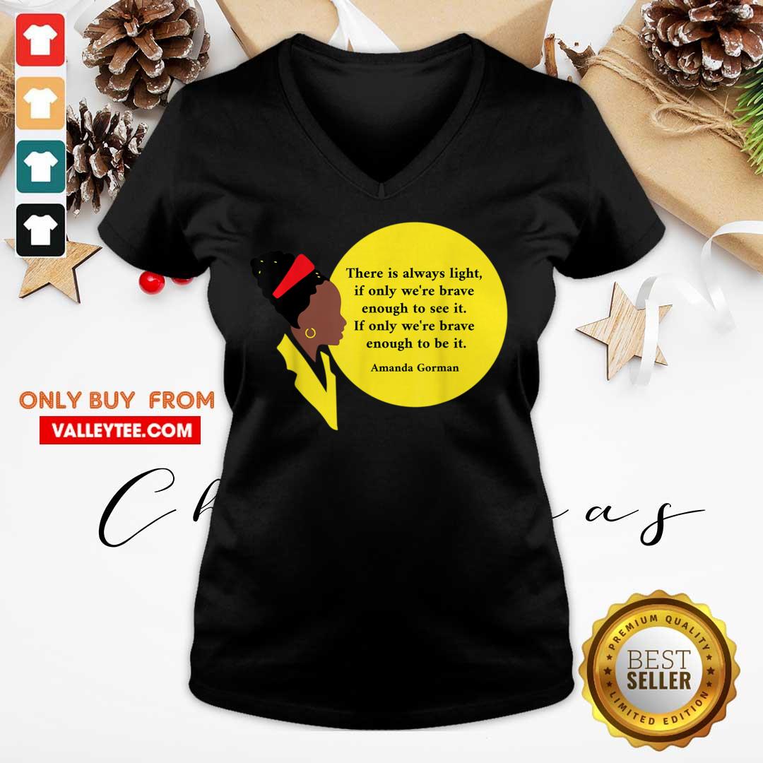 Nice Amanda Gorman Vintage Retro There Is Always Light Poem Classic Shirt - Image 5