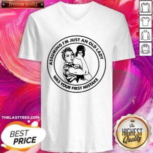 Alternative view of Hot Assuming I Am Just An Old Lady Was Your First Mistake Fitness Shirt