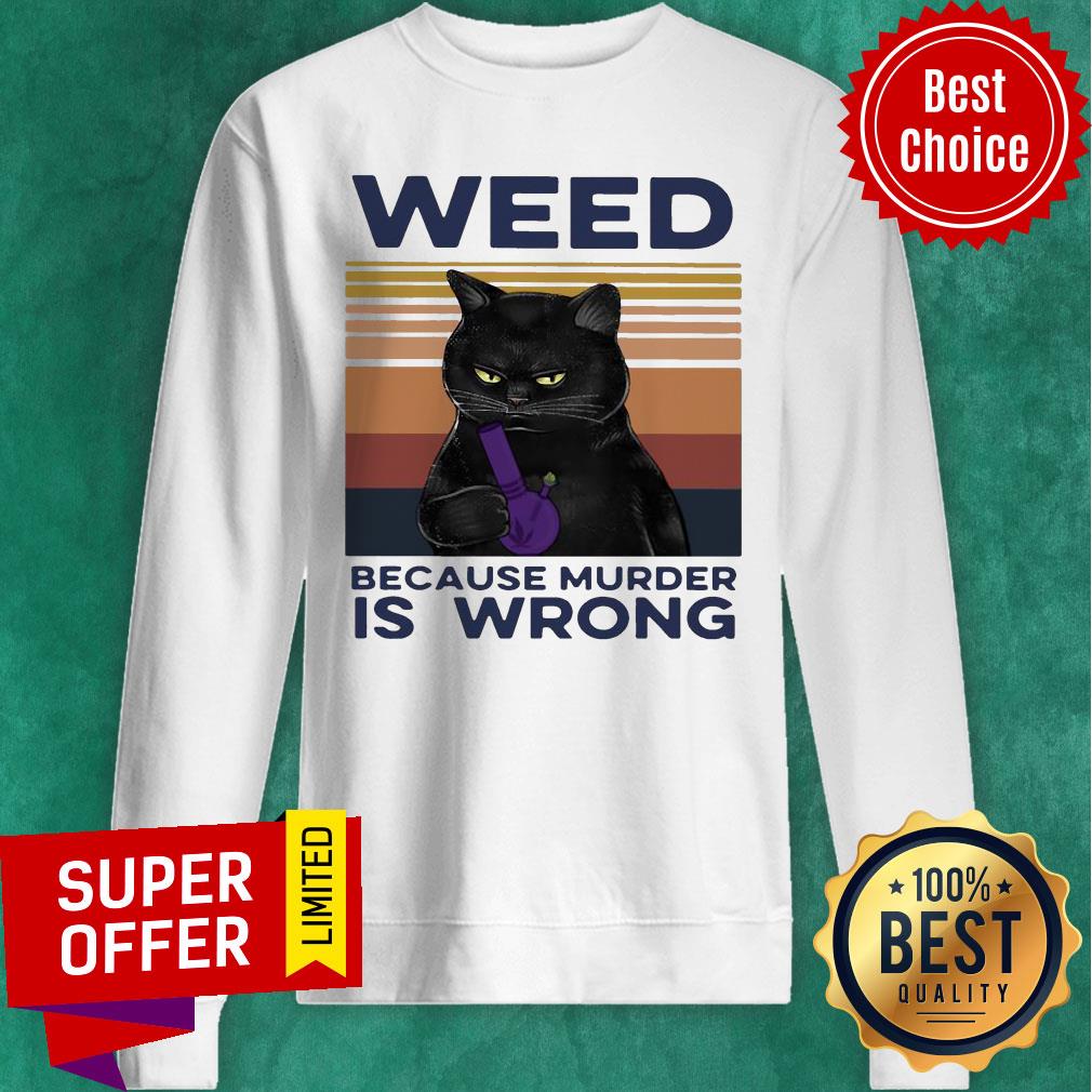 Awesome Black Cat Weed Because Murder Is Wrong Vintage Retro Shirt - Image 2