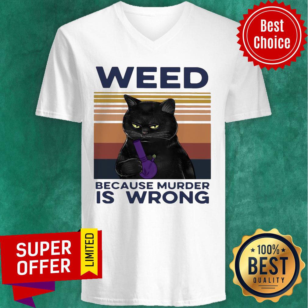 Awesome Black Cat Weed Because Murder Is Wrong Vintage Retro Shirt - Image 4
