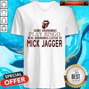 Alternative view of Some Grandmas Play Bingo Real Grandmas Listen To Mick Jagger Shirt