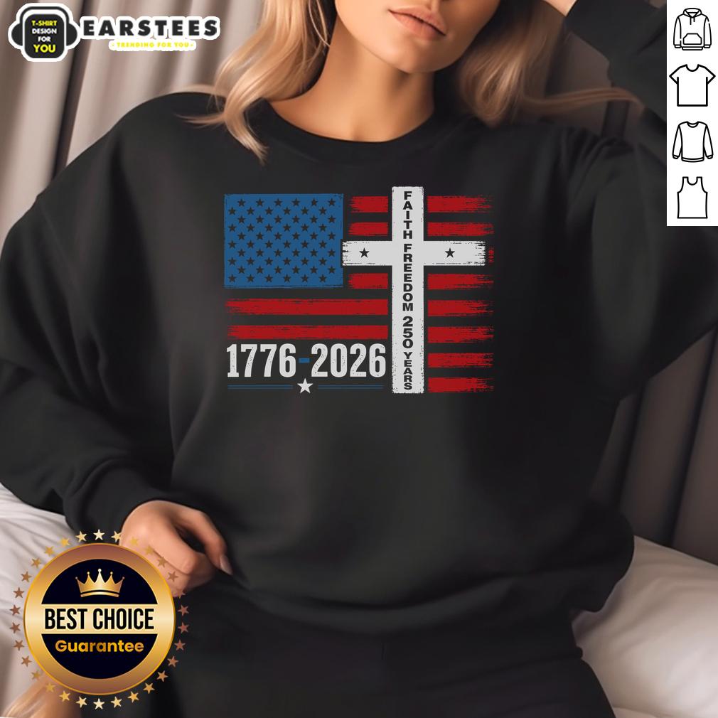 Nice Faith Freedom 250 Years 1776-2026 USA American Flag Cross T-Shirt - Image 5