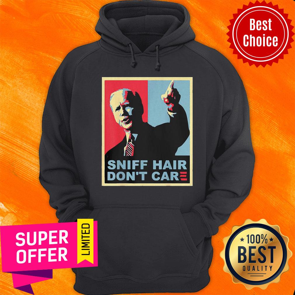 Official Sniff Hair Don’t Care Anti Joe Biden Shirt - Image 3