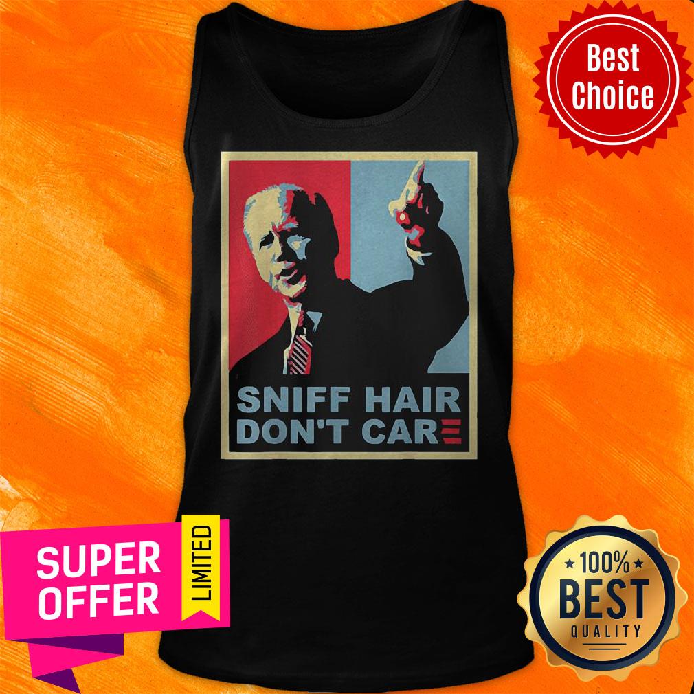 Official Sniff Hair Don’t Care Anti Joe Biden Shirt - Image 5