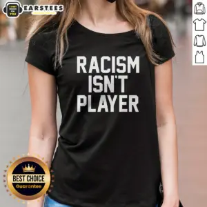 Alternative view of Official Racism Isn'T Player Shirt