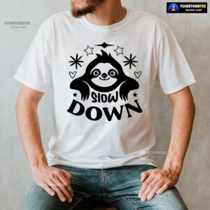 Alternative view of Slow Down Sloth T-Shirt