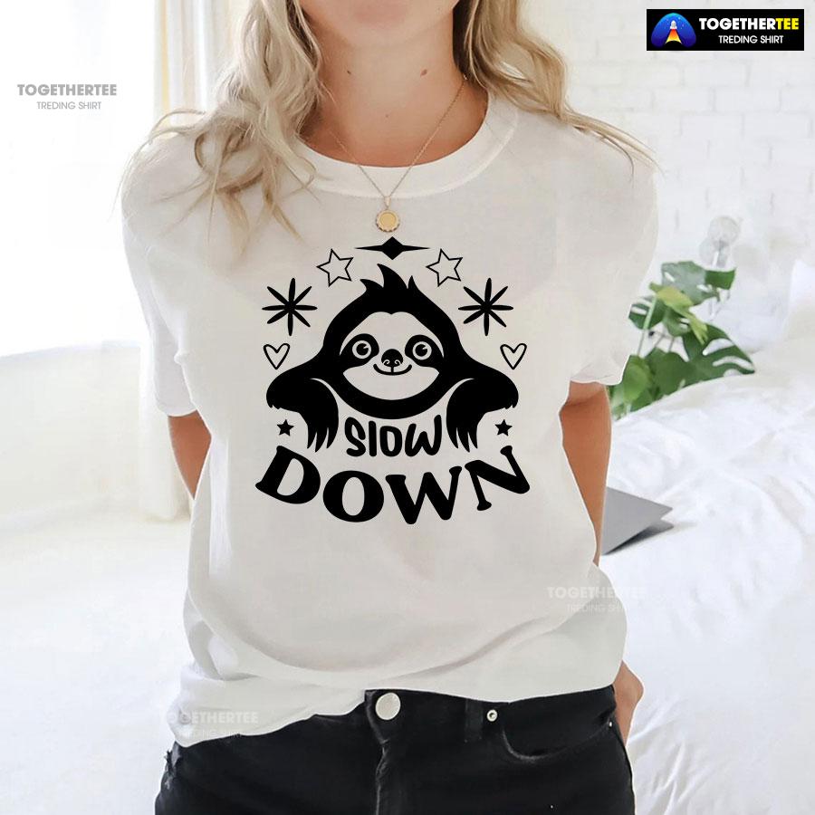 Slow Down Sloth T-Shirt - Image 3