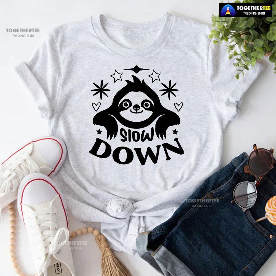 Slow Down Sloth T-Shirt - Image 4