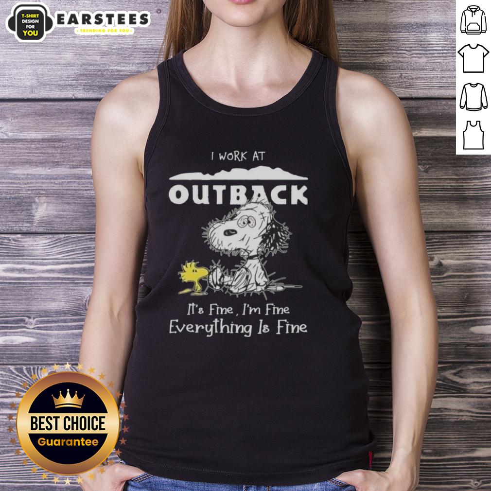 Funny Tired Snoopy And Woodstock I Work At Outback Steakhouse It's Fine I'm Fine Everything Is Fine T-Shirt - Image 4
