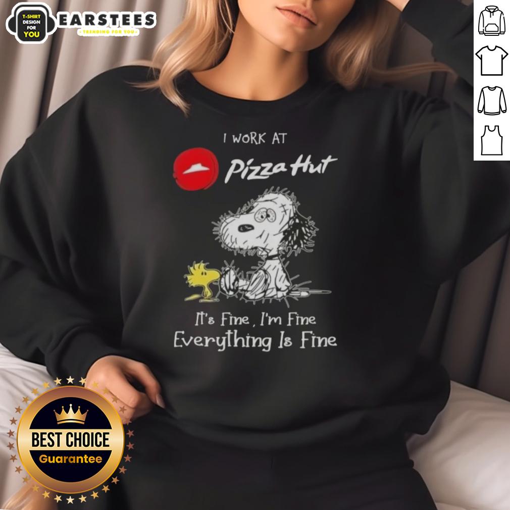 Funny Tired Snoopy And Woodstock I Work At Pizza Hut It's Fine I'm Fine Everything Is Fine T-Shirt - Image 5