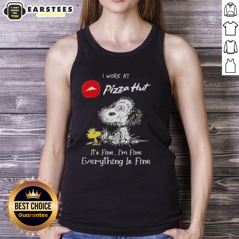 Funny Tired Snoopy And Woodstock I Work At Pizza Hut It's Fine I'm Fine Everything Is Fine T-Shirt - Image 4