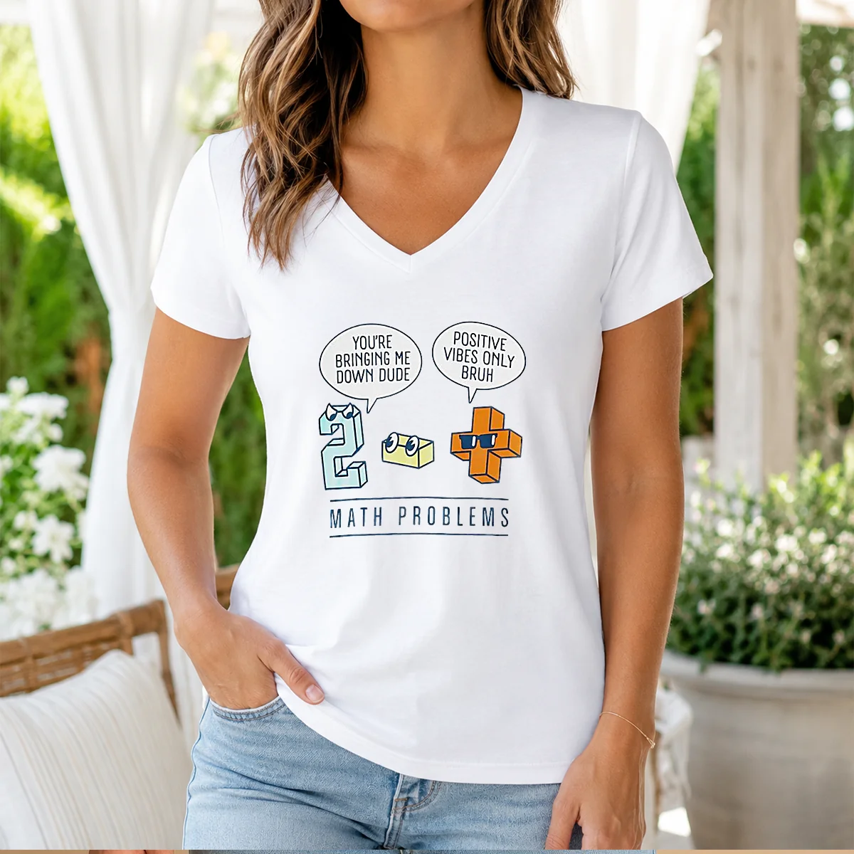 Top Math Problems You'Re Bring Me Down Dude Positive Vibes Only Bruh Shirt - Image 2