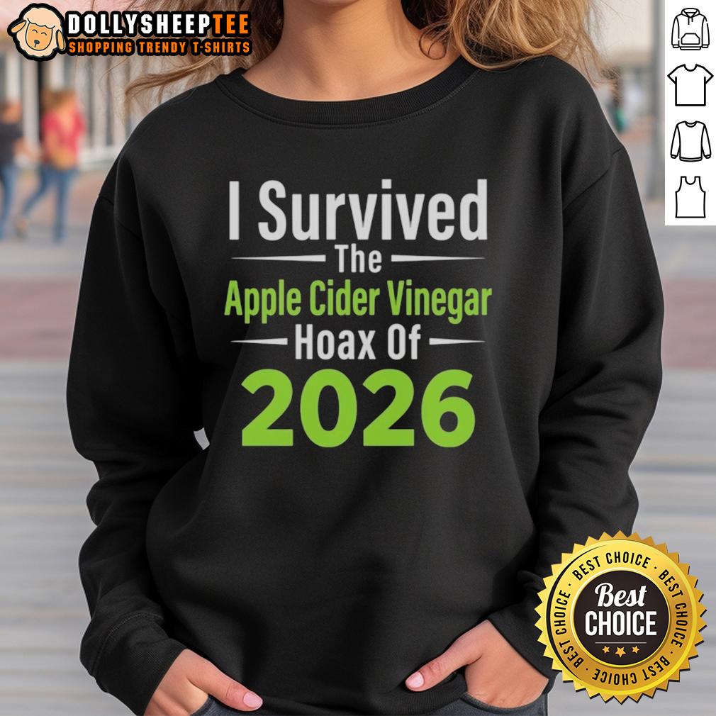 Awesome I Survived The Apple Cider Vinegar Hoax Of 2026 T-Shirt - Image 5