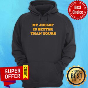 Alternative view of My Jollof Is Better Than Yours Shirt