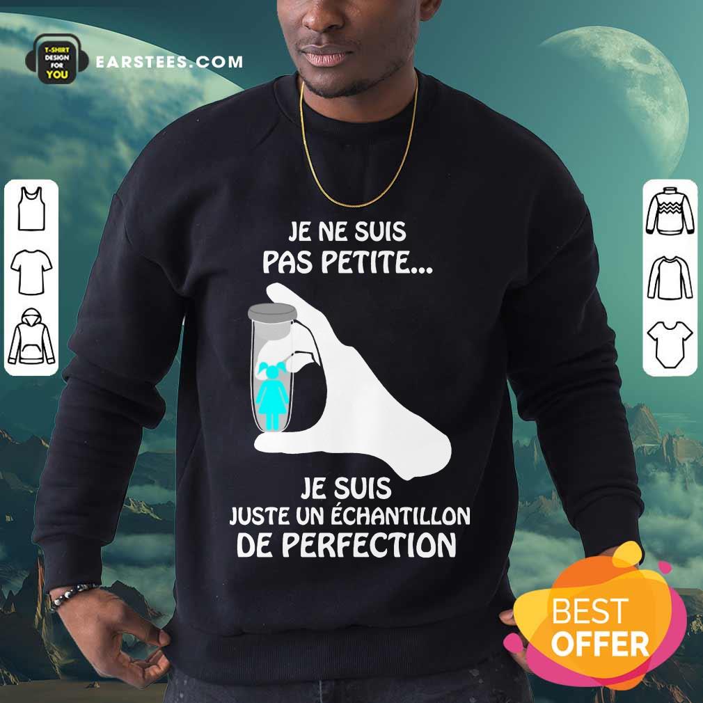 Top Je Ne Suis Pas Petite De Perfection Shirt - Image 3