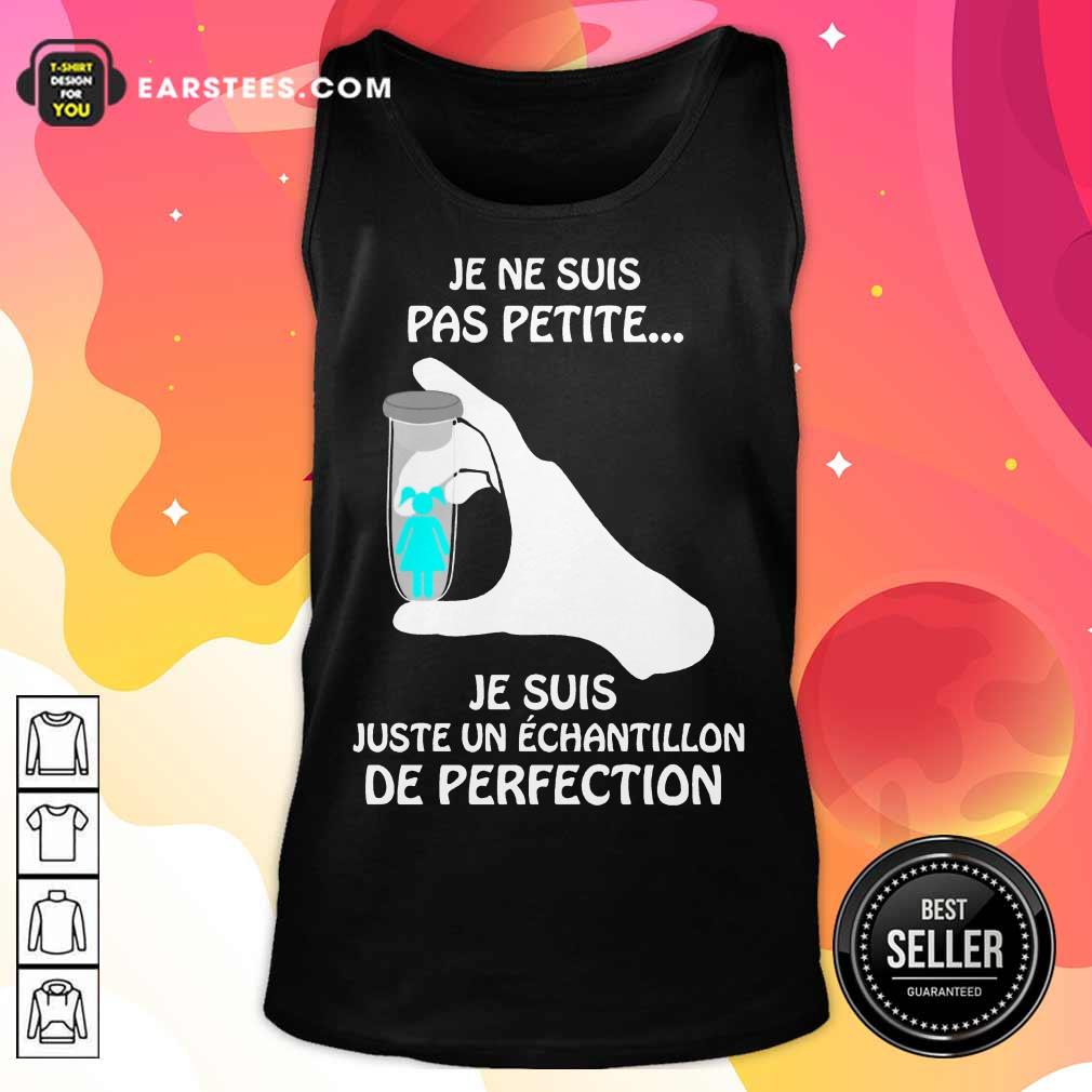 Top Je Ne Suis Pas Petite De Perfection Shirt - Image 2