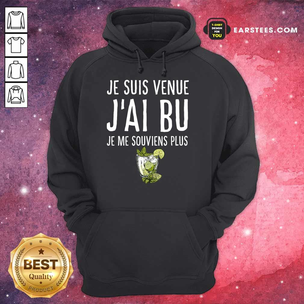 Top Je Suis Venue J'ai Bu Shirt - Image 4