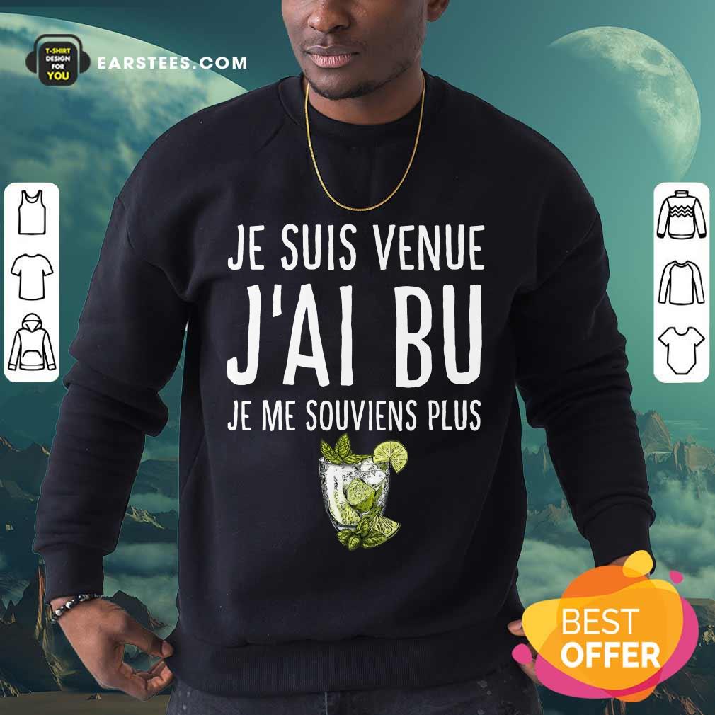 Top Je Suis Venue J'ai Bu Shirt - Image 3