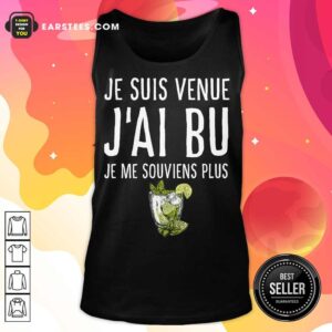 Alternative view of Top Je Suis Venue J'ai Bu Shirt