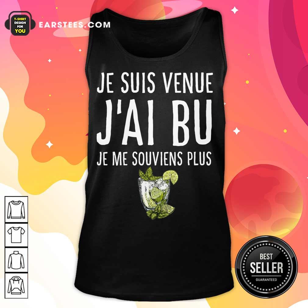 Top Je Suis Venue J'ai Bu Shirt - Image 2