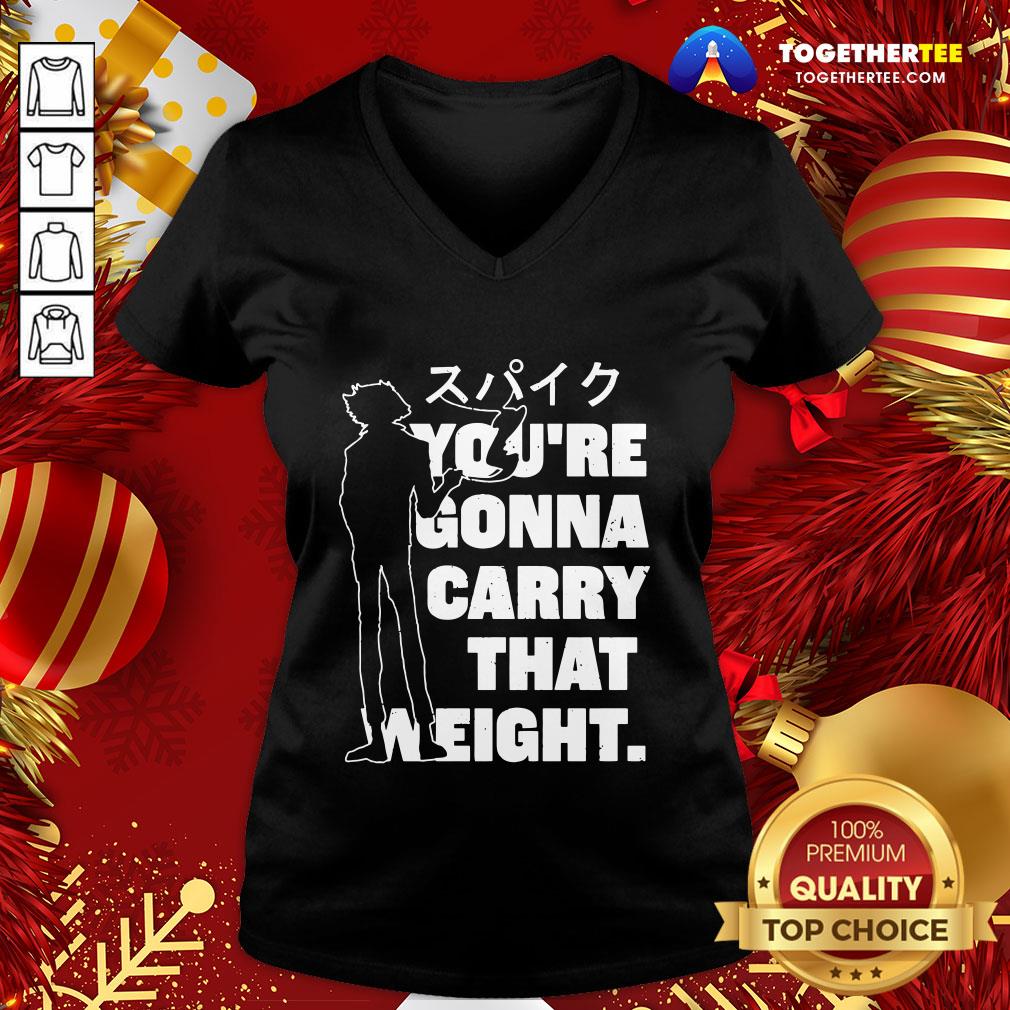 Perfect You’re Gonna Carry That Weight Shirt - Image 2