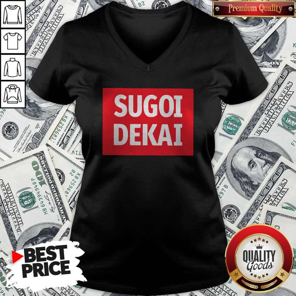 Good Sugoi Dekai Shirt - Image 3