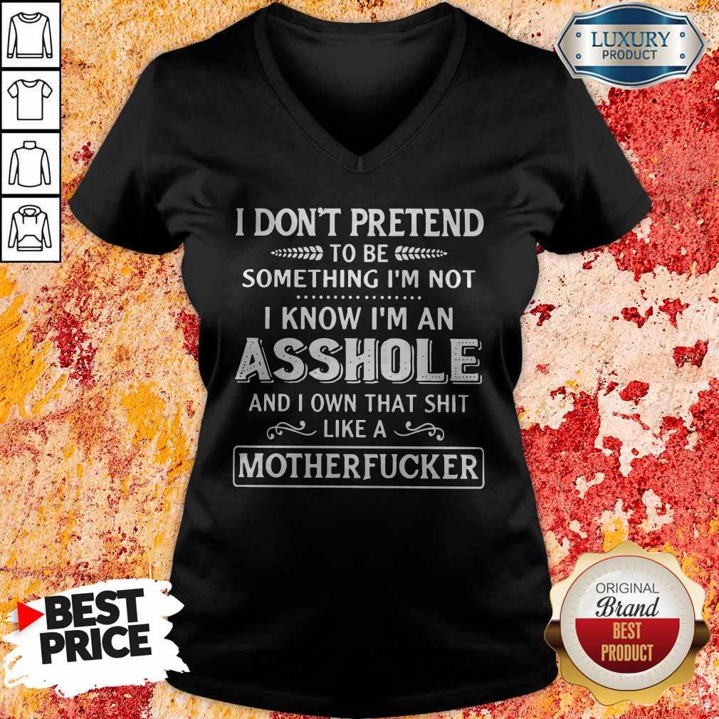 I Don't Pretend To Be Something I'm Not Shirt - Image 3