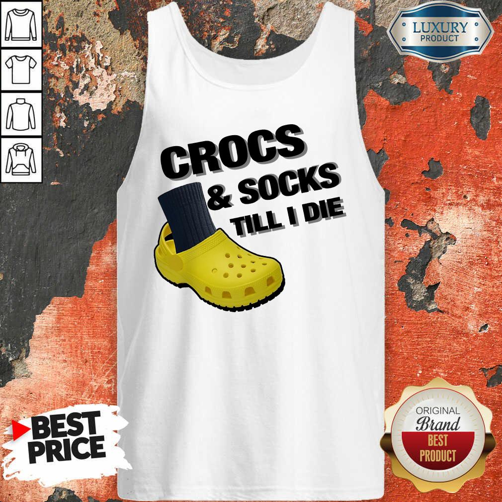 Crocs And Socks Till I Die Shirt - Image 4