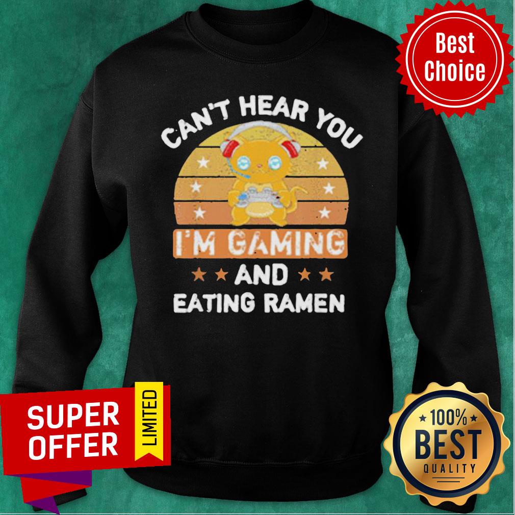 Awesome Can’t Hear You I’m Gaming And Eating Ramen Shirt - Image 4