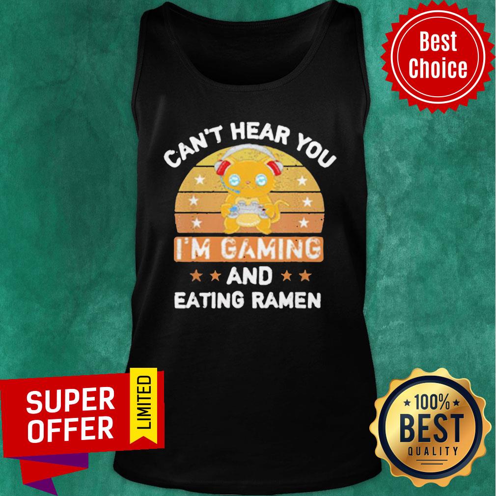 Awesome Can’t Hear You I’m Gaming And Eating Ramen Shirt - Image 3