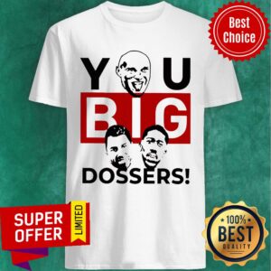 Awesome Tyson Fury You Big Dosser Shirt