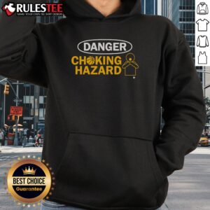 Alternative view of Funny Danger Choking Hazard T-Shirt