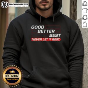 Alternative view of Good Chicago Bears Football Good Better Best Never Let It Rest Direction Arrow T-Shirt
