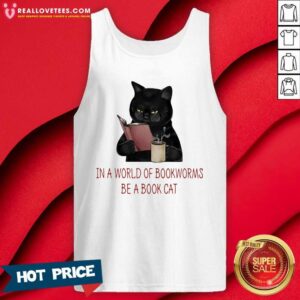 Alternative view of Nice In A World Of Bookworms Be A Book Cat Shirt