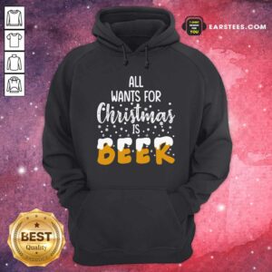 Alternative view of Premium All Wants For Christmas Is Beer T-Shirt