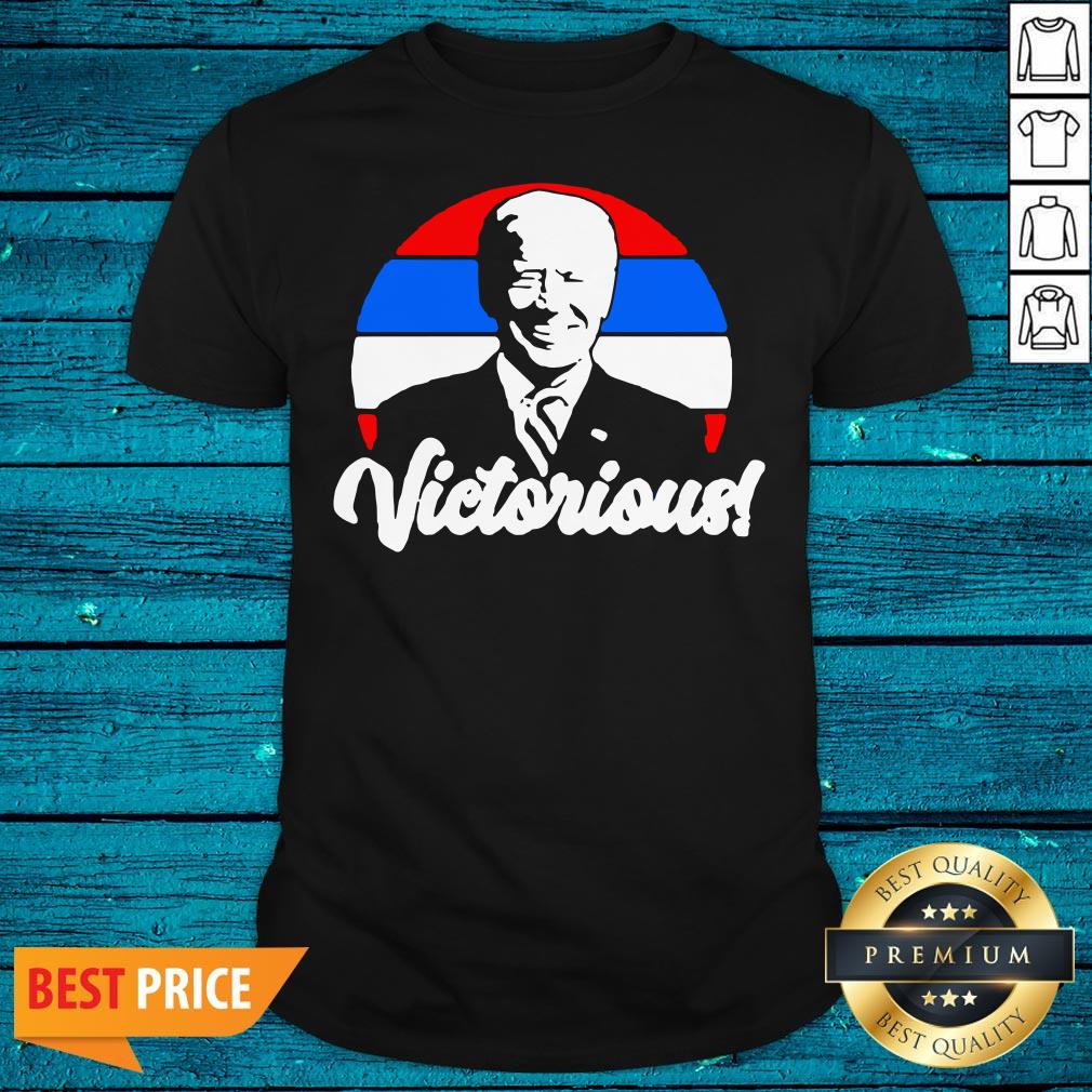 Sweet Joe Biden Wins Joe Biden Victorious Shirt