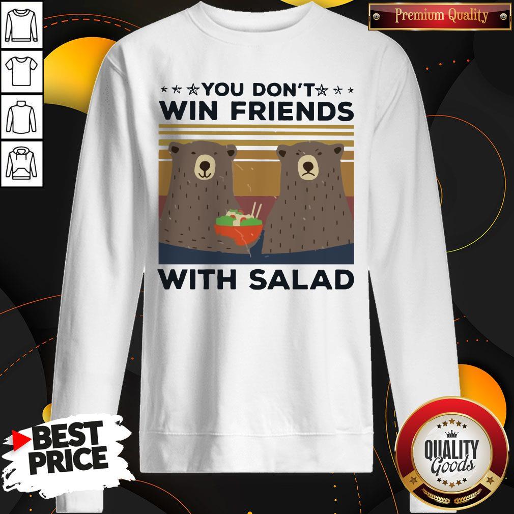 Bear You Don’t Win Friends With Salad Vintage Shirt