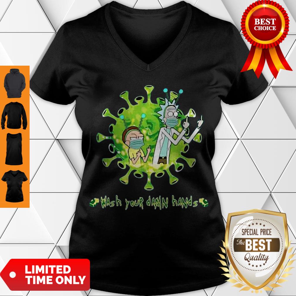 Perfect Hot Rick And Morty Wash Your Damn Hands Shirt - Image 5