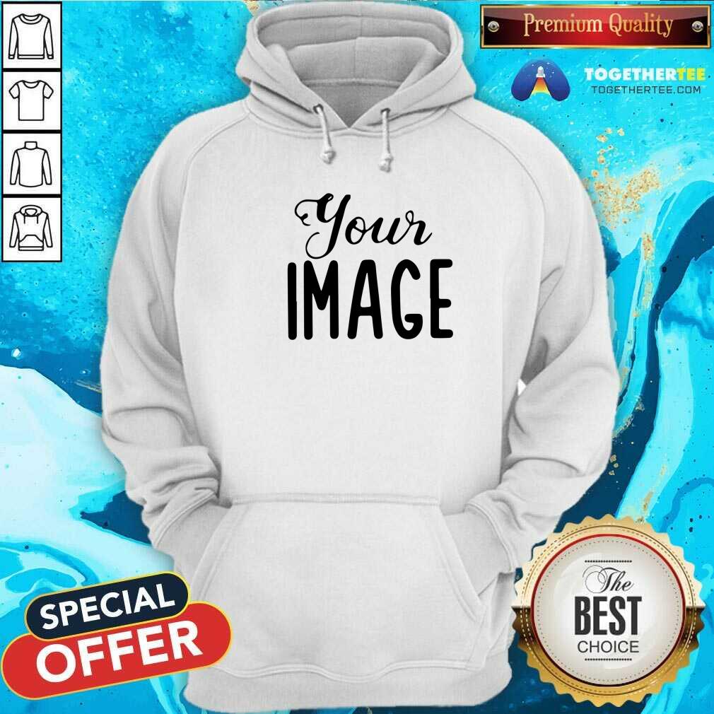 Awesome Your Image Shirt - Image 4