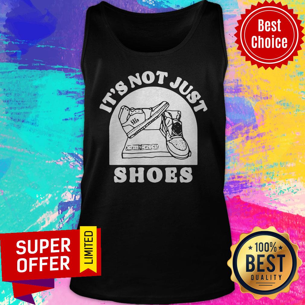 Official It’s Not Just Shoes Shirt - Image 5
