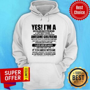 Alternative view of Funny Yes I'm A Spoiled Boyfriend But Not Your Awesome Girlfriend Shirt
