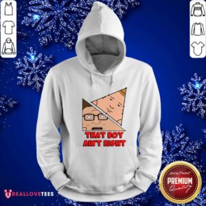 Alternative view of That Boy Aint Right Shirt
