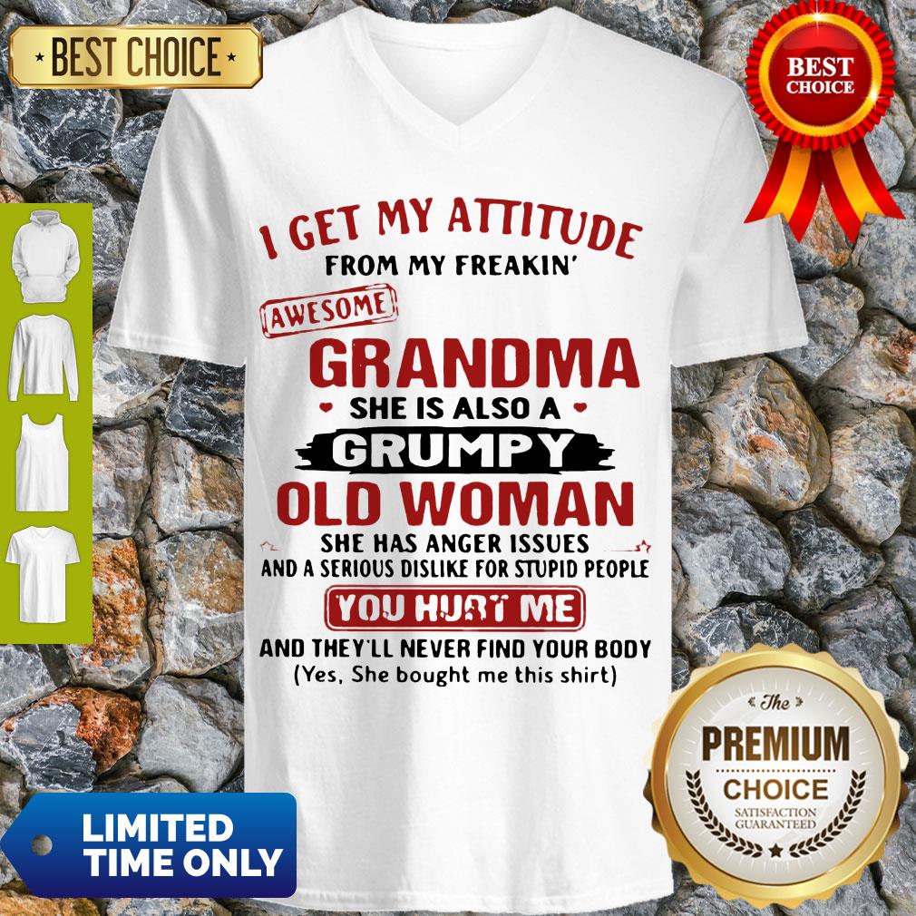 I Get My Attitude From My Freakin’ Awesome Grandma She Is Also A Grumpy Woman Shirt - Image 4