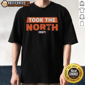 Pretty Chicago Bears Football Now Took The North T-Shirt
